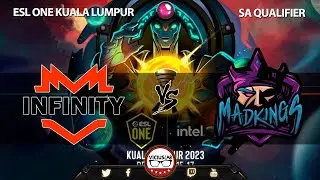 INFINITY vs MAD KINGS - 1 - SA Q ESL ONE KUALA LUMPUR -  Viciuslab