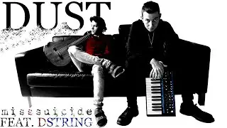 MissSuicide - Dust (feat. DString) || OFFICIAL MUSIC VIDEO
