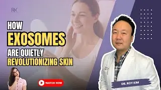 How Exosomes Are Quietly Revolutionizing Skin | Dr. Roy Kim