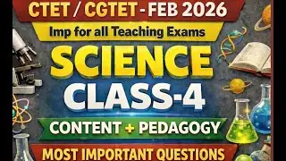 CTET/CGTET SCIENCE CLASS FOR ALL TEACHING EXAMS/SCIENCE PEDAGOGY/#ctet #ctetscience #cgtet #science