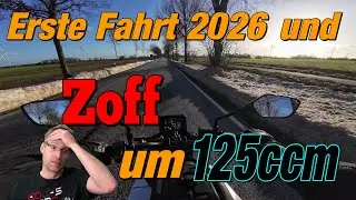 Erste Fahrt 2026 😃  Zoff um 125ccm❓