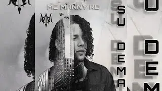 SU DEMA - Mc Manny RD