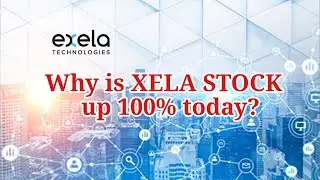 Why Is Exela Technologies (XELA) Stock Up 100% Today?