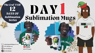 The Craf-T Elf: 12 Days of Sublimation Series! Day 1 - Sublimation Mugs Tutorial