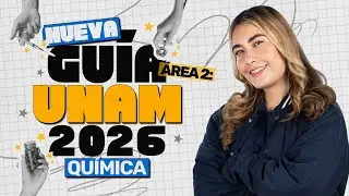 Guía UNAM 2026 Área 2 | Química Explicada y Resuelta Paso a Paso
