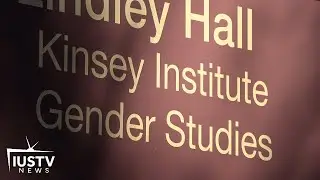 IU Board of Trustees votes to protect Kinsey Institute | IUSTV News