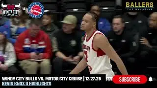 Кевин Нокс II против Motor City Cruise | Лучшие моменты матча Windy City Bulls | NBA G League | 2...