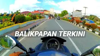 BALIKPAPAN TERBARU HARI INI - MOTOVLOG BALIKPAPAN