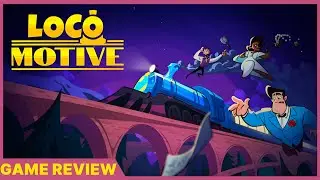 Loco Motive Review