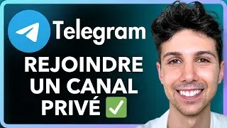 Comment rejoindre un canal priv&eacute; de Telegram sans lien - Tutoriel D&eacute;butant