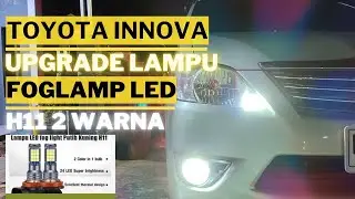 Pasang Lampu Fog Lamp LED Super Terang di Innova Grand - Review Lampu Fog Lamp 2 Warna Super Terang