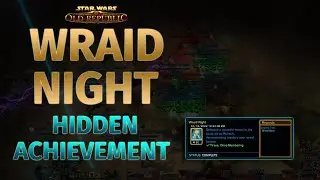 SWTOR Ruhnuk Wraid Night Hidden Achievement