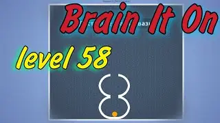 Игра в которой нужно думать! Brain It On Уровень 58