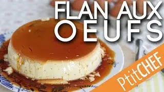 Recette de flan aux oeufs - Ptitchef.com