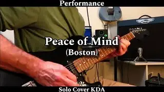 Peace of Mind - Boston (Tom Scholz). Solo Cover KDA