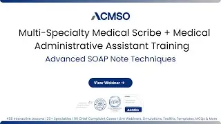 Medical Scribe Review for Advanced SOAP Notes | ACMSO CMAA Training