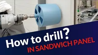 How to drill in sandwich panel? Glob Tools