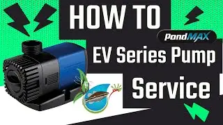 HOW TO Service & Maintain a PondMAX EV Pump