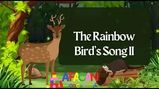 The Rainbow Bird&rsquo;s Song 🌈 2