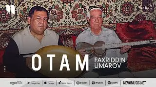 Faxriddin Umarov - Otam (audio)