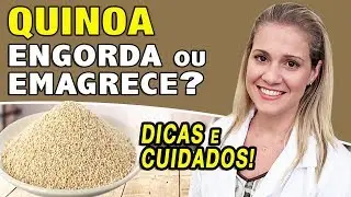 Quinoa Engorda ou Emagrece? [DICAS + CUIDADOS]