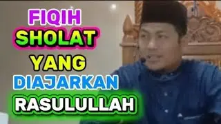 FIQIH SHOLAT yang diajarkan RASULULLAH (Ust.Dr.Supriyadin Hasibuan,MA)