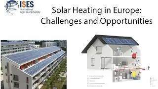 Solar Heating in Europe: Challenges and Opportunities
