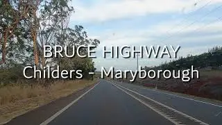 BRUCE HIGHWAY - Childers to Maryborough