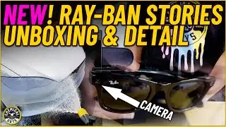 Ray-Ban Stories - Facebook Sunglasses Unboxing (Plus We Detail With Them!) - Chemical Guys