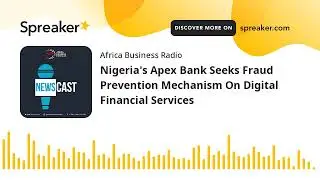 Nigeria's Apex Bank Seeks Fraud Prevention Mechanism On Digital Financial Services