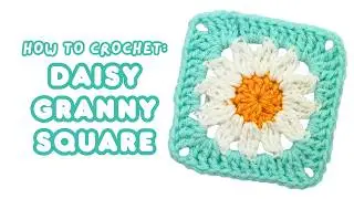 SO EASY! how to crochet a daisy granny square for BEGINNERS | how to crochet flower granny square 🌼