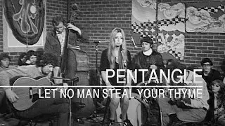 Pentangle - Let No Man Steal Your Thyme (Degrees Of Folk, July 1, 1968)