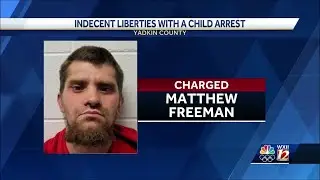 Yadkin County man facing multiple charges on allegations of indecent liberties with a child