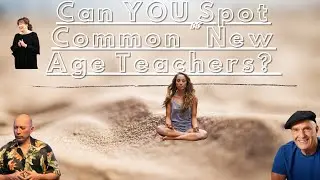 HOW TO SPOT COMMON NEW AGE TEACHERS (Fraud)
