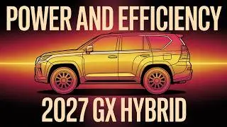 Остановите все &mdash; Lexus GX Hybrid 2027 года &mdash; это то, что вам нужно купить.