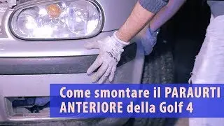 Golf 4 👉 Smontaggio PARAURTI ANTERIORE