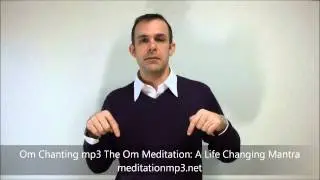 Om Chanting mp3 The Om Meditation: A Life Changing Mantra