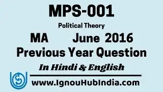 IGNOU MA MPS 001 Previous Year Question Paper June 2016 In Hindi & English MPS-01 Political Science