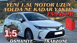 Yeni 1.5L Motor Uzun Yolda Kaç Litre Benzin Yakıtı? | Trabzon’a Gittim! | Toyota Corolla (e210)
