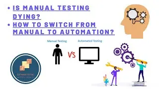 manual testing vs automation testing, is manual testing dying?