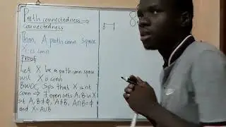 Theorem: A path connected space is connected Part 33 #Universitymath #MWES