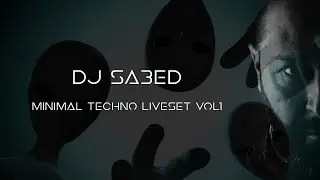 Dj Sa3ed MixSet Minimal Techno 2021 [Vol1] / Laruen, Stanislav Sqai, Adonis, Abel Blanes