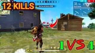 12 KILLS 1VS4 FREE FIRE GAMEPLAY | SOLO VS SQUAD FREE FIRE | GARENA FREE FIRE