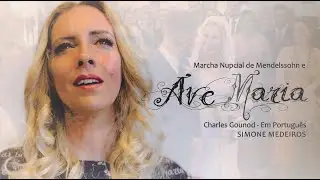 Marcha Nupcial + Ave Maria (em Português) #entradadanoiva