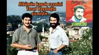 Vuruldu Şarkısının Gerçek Hikayesi | Ferhat Tunç ve Yusuf Hayaloğlunun Hüzünlü Hikayesi