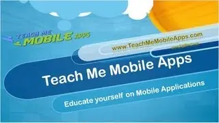 Teach Me Mobile Applications - TeachMeMobileApps - TMMA - Introduction to Mobile Applications