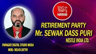 LIVE RETIREMENT PARTY || MR. SEWAK DASS PURI || NESTLE INDIA LTD. MOGA || 03-09-2025..