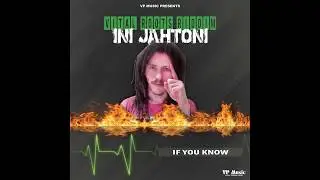 INI JAHTONI - If you know - VITAL ROOTS RIDDIM (prod by VP Music) AGU18