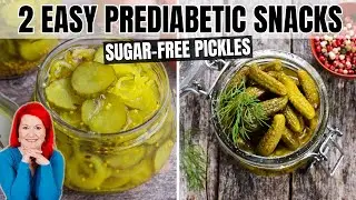 These 2 Sugar Free Pickle Recipes are the BEST Prediabetes Snacks | Diabetic Friendly Snacks