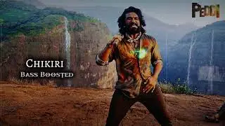 Peddi - Chikiri Bass Boosted (Telugu) | Ram Charan | A.R Rahman | #tamil #arrahman